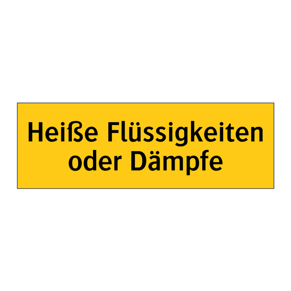 Heiße Flüssigkeiten oder Dämpfe