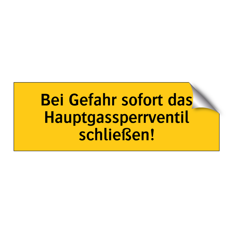 Bei Gefahr sofort das Hauptgassperrventil schließen!