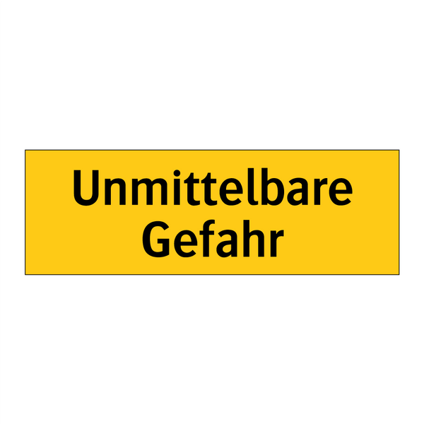 Unmittelbare Gefahr