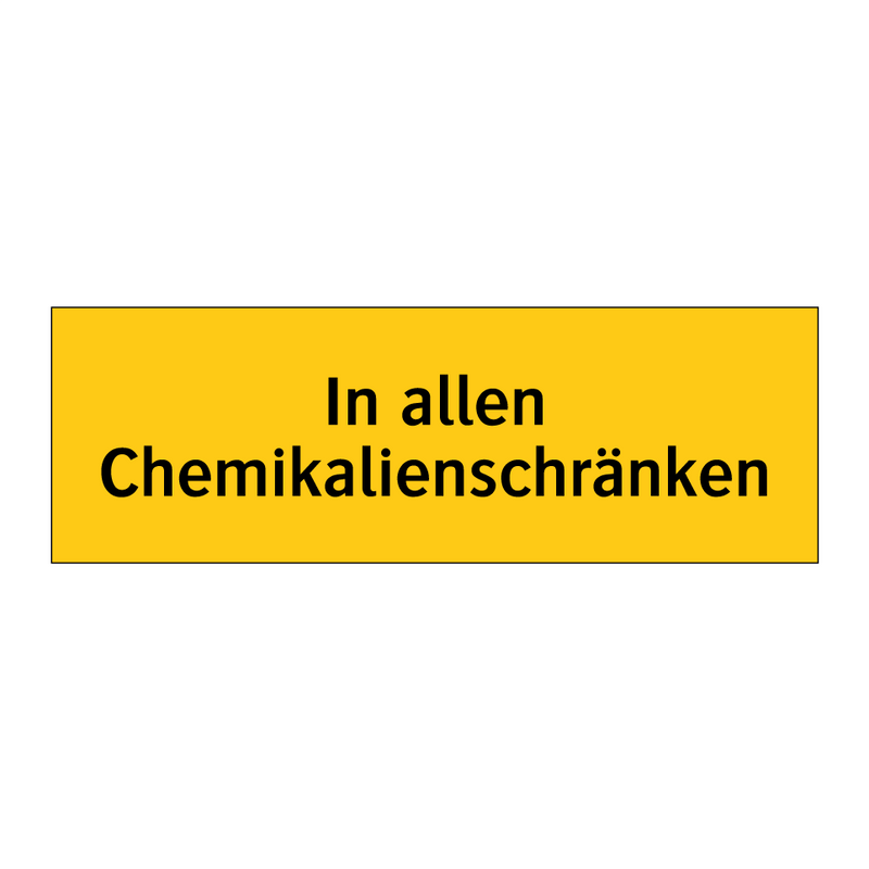 In allen Chemikalienschränken
