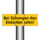 Bei Störungen den Elektriker rufen!