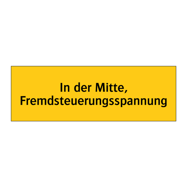 In der Mitte, Fremdsteuerungsspannung