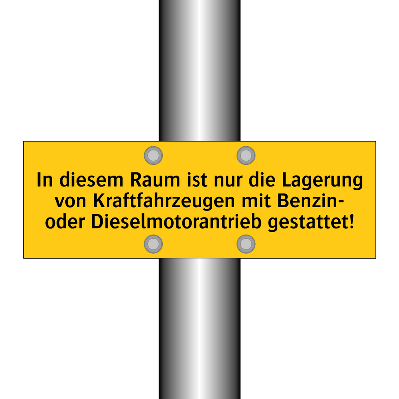 In diesem Raum ist nur die Lagerung von Kraftfahrzeugen mit Benzin- oder Dieselmotorantrieb gestattet!