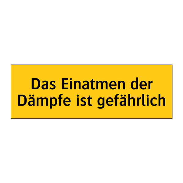 Das Einatmen der Dämpfe ist gefährlich