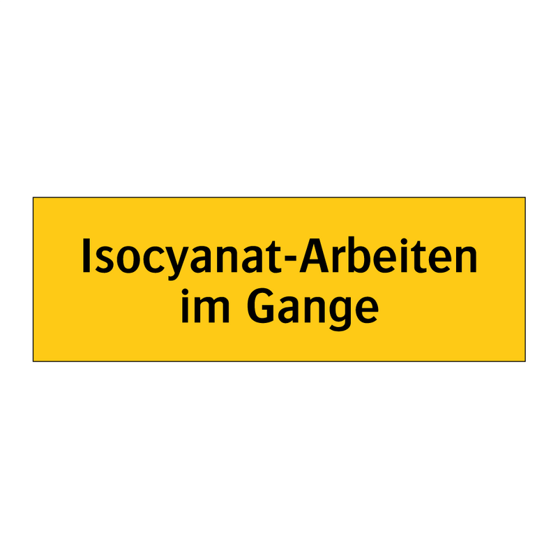 Isocyanat-Arbeiten im Gange