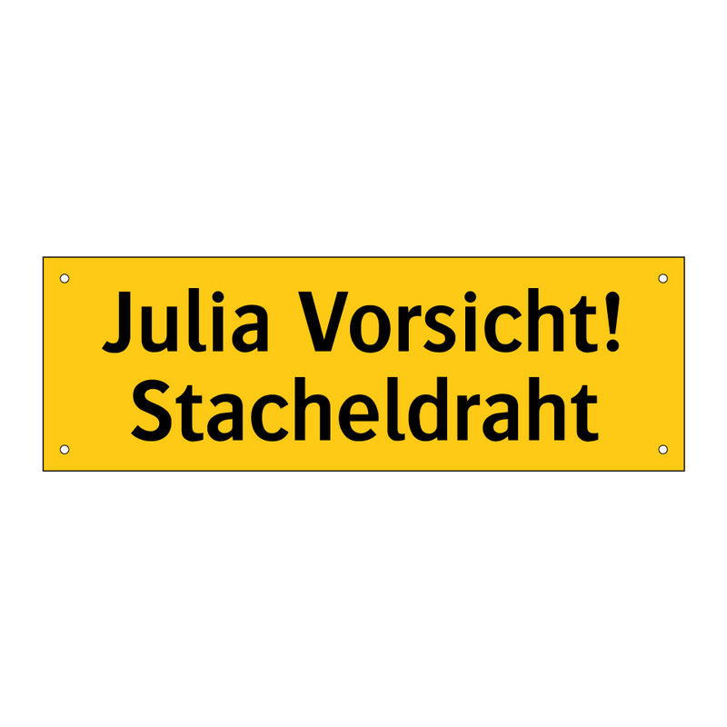 Julia Vorsicht! Stacheldraht