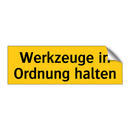 Werkzeuge in Ordnung halten