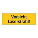 Vorsicht Laserstrahl!