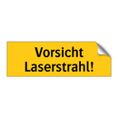 Vorsicht Laserstrahl!