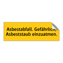 Asbestabfall. Gefährlich, Asbeststaub einzuatmen.