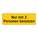 Nur mit 2 Personen benutzen