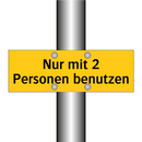 Nur mit 2 Personen benutzen