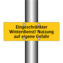 Eingeschränkter Winterdienst! Nutzung auf eigene Gefahr