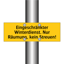 Eingeschränkter Winterdienst. Nur Räumung, kein Streuen!