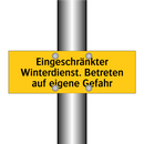 Eingeschränkter Winterdienst. Betreten auf eigene Gefahr