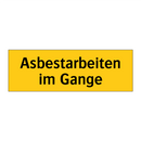 Asbestarbeiten im Gange
