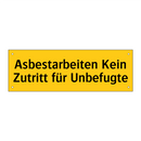Asbestarbeiten Kein Zutritt für Unbefugte