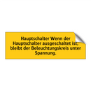 Hauptschalter Wenn der Hauptschalter ausgeschaltet ist, bleibt der Beleuchtungskreis unter Spannung.