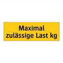 Maximal zulässige Last kg