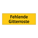 Fehlende Gitterroste