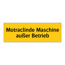 Motraclinde Maschine außer Betrieb