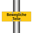 Bewegliche Teile