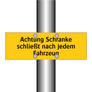 Achtung Schranke schließt nach jedem Fahrzeug