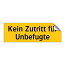 Kein Zutritt für Unbefugte