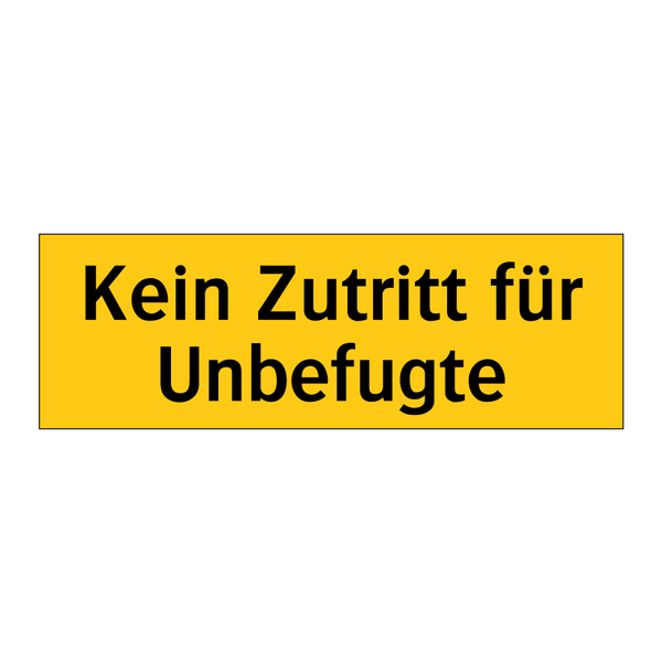 Kein Zutritt für Unbefugte
