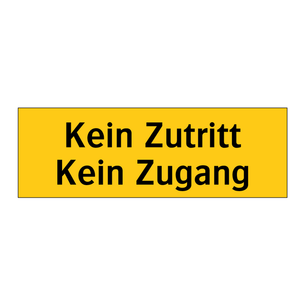 Kein Zutritt Kein Zugang