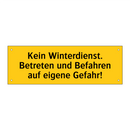 Kein Winterdienst. Betreten und Befahren auf eigene Gefahr!