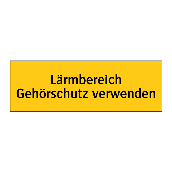Lärmbereich Gehörschutz verwenden