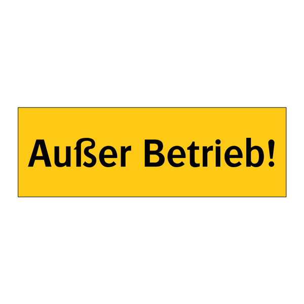 Außer Betrieb!