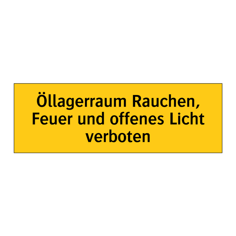 Öllagerraum Rauchen, Feuer und offenes Licht verboten