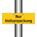 Nur Vollverpackung