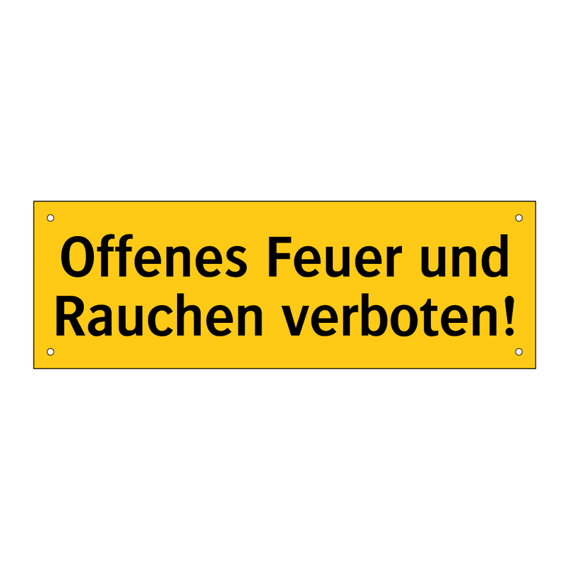 Offenes Feuer und Rauchen verboten!