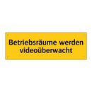 Betriebsräume werden videoüberwacht