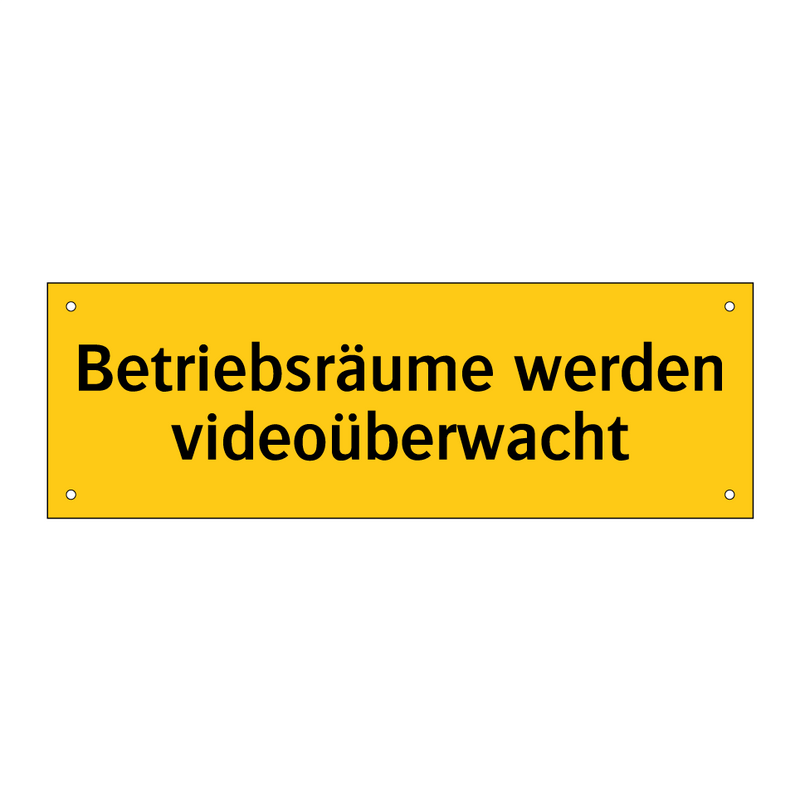 Betriebsräume werden videoüberwacht