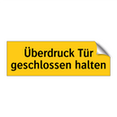 Überdruck Tür geschlossen halten