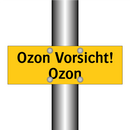 Ozon Vorsicht! Ozon