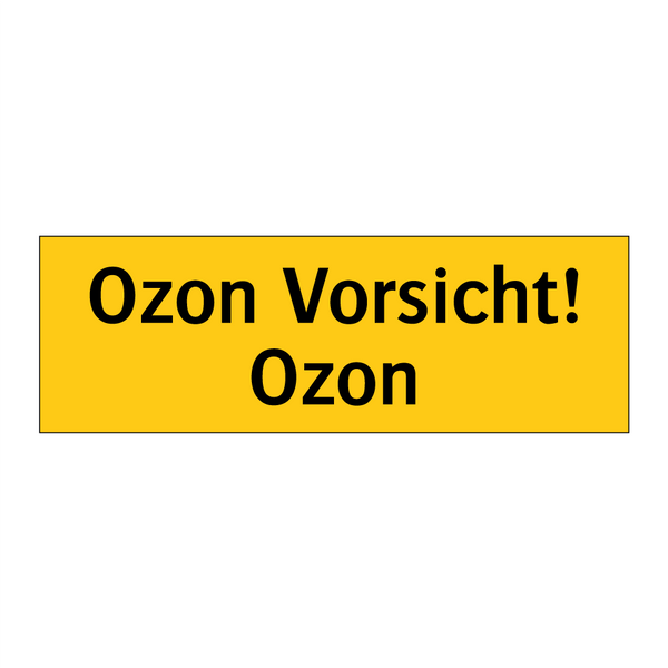 Ozon Vorsicht! Ozon