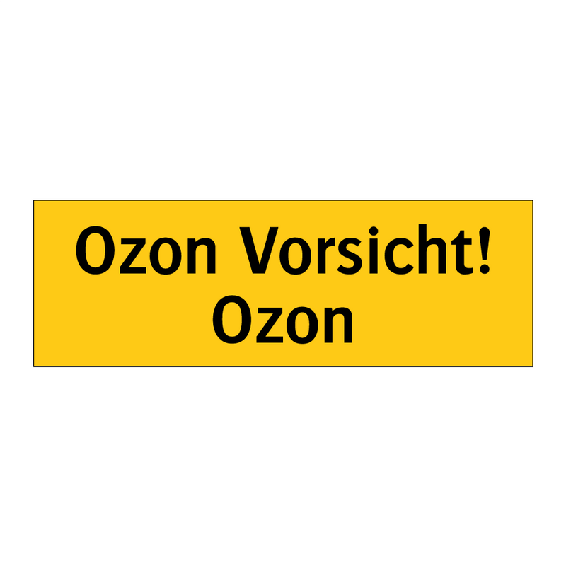 Ozon Vorsicht! Ozon