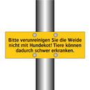 Bitte verunreinigen Sie die Weide nicht mit Hundekot! Tiere können dadurch schwer erkranken.