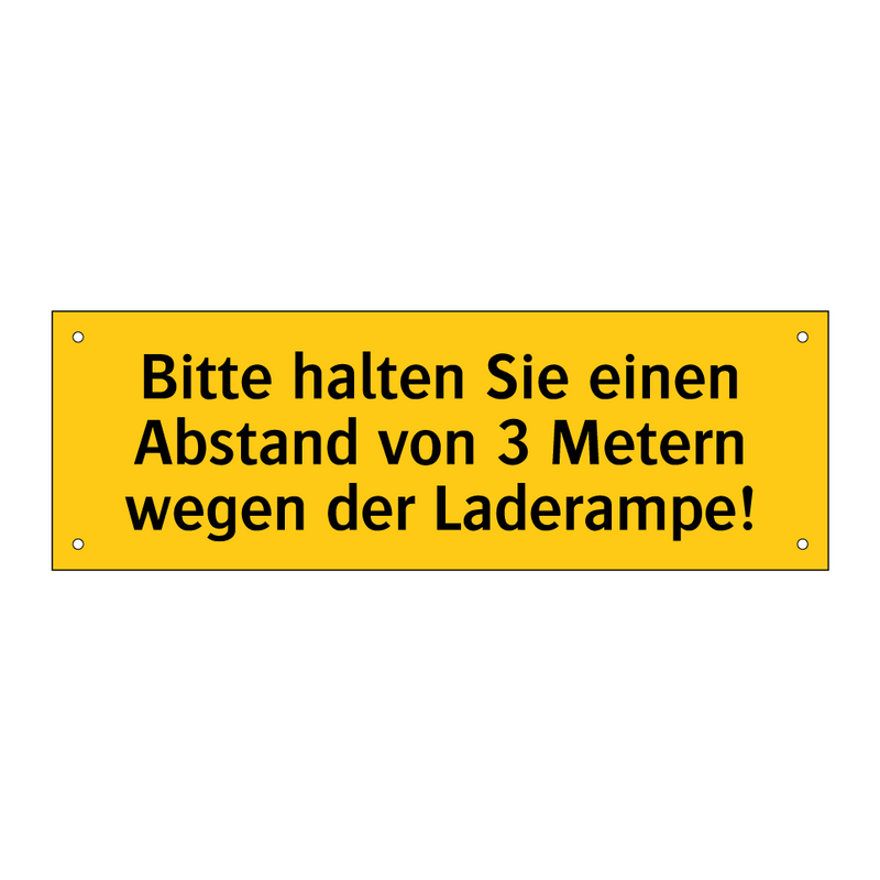 Bitte halten Sie einen Abstand von 3 Metern wegen der Laderampe!