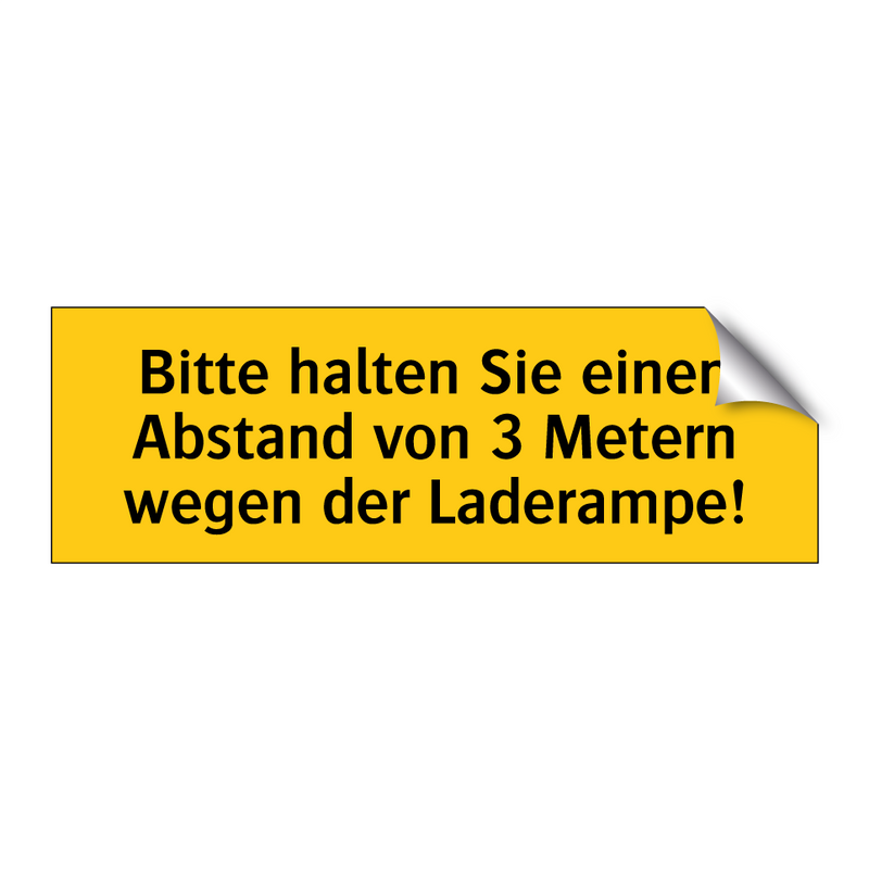 Bitte halten Sie einen Abstand von 3 Metern wegen der Laderampe!
