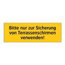 Bitte nur zur Sicherung von Terrassenschirmen verwenden!