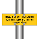 Bitte nur zur Sicherung von Terrassenschirmen verwenden!