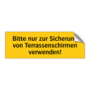 Bitte nur zur Sicherung von Terrassenschirmen verwenden!