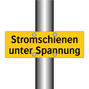 Stromschienen unter Spannung
