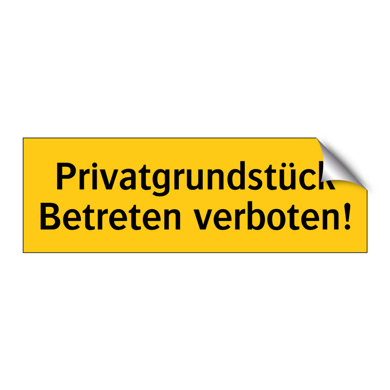 Privatgrundstück Betreten verboten!